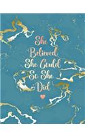 She Believed She Could So She Did