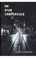 Né d'un crépuscule