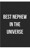 Best Nephew In The Universe: Blank Lined Journal For Nephew Gift From Aunt/Uncle