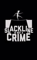 Slackline is not a crime
