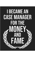 I became a Case manager for the Money and Fame: Calendar 2020, Monthly & Weekly Planner Jan. - Dec. 2020