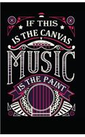 If This Is the Canvas Music Is the Paint