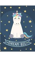 Dream Big: Unicorn Notebook - 120 Page Composition Notebook