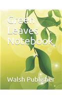 Green Leaves Notebook