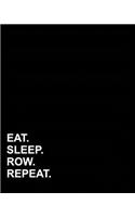 Eat Sleep Row Repeat: Blank Guitar Tab Paper, 6 String Guitar Tab Paper - Blank Music Book / Blank Staff Paper Book