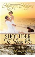 Shoulder To Lean On