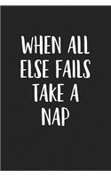 When All Else Fails Take a Nap