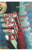 Esp8266: Step by Step Tutorial for Esp8266 Iot, Arduino Nodemcu Dev Kit
