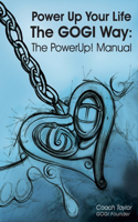 Power Up Your Life The GOGI Way