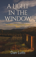 Light in the Window: A Charm Wars Fantasy Novel