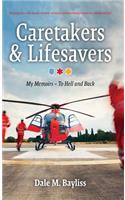 Caretakers and Lifesavers