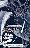 Coordinate Your Chaos To-Do List Notebook: 120 Pages Lined Undated To-Do List Organizer with Priority Lists (Medium A5 - 5.83X8.27 - Leaves and Flowers with Blue Background)