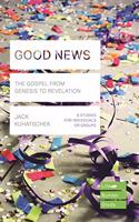 Good News (Lifebuilder Study Guides)