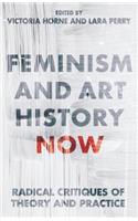 Feminism and Art History Now