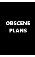 2019 Weekly Planner Funny Theme Obscene Plans Black White 134 Pages