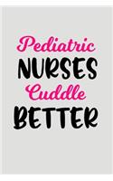 Pediatric Nurses Cuddle Better