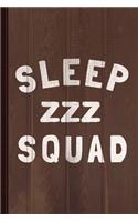 Sleep Squad Journal Notebook: Blank Lined Ruled for Writing 6x9 110 Pages
