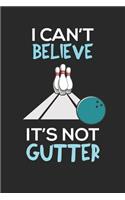 I Can't Believe It's Not Gutter