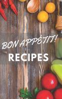 Bon Appétit! Recipes