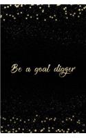 Be a Goal Digger