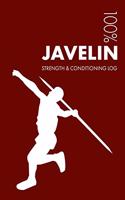 Javelin Strength and Conditioning Log: Daily Javelin Training Workout Journal and Fitness Diary for Javelin Thrower and Coach - Notebook(3 Javelin)
