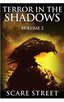 Terror in the Shadows Volume 2: Scary Ghosts, Paranormal & Supernatural Horror Short Stories Anthology(Terror in the Shadows)