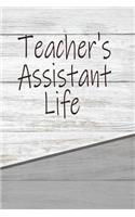Teacher's Assistant Life: Personalized Weekly Action Planner, Featuring 120 Pages 6x9