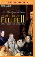 Mujeres de Felipe II (Narración En Castellano)