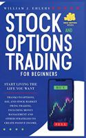 Stock and Options Trading for Beginners 2021: Start Living the Life You Want Thanks to Options, Day and Swing Trading, and Stock Market Strategies! Including Money Management and Other Strategie