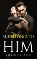 She Belongs To Him