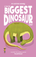 Is This the Biggest Dinosaur Ever?