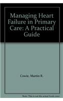 Managing Heart Failure in Primary Care