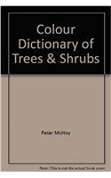 Colour Dictionary of Trees & Shrubs