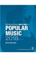 International Who's Who in Popular Music 2018