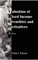 Valuation of Fixed Income Securities and Derivatives