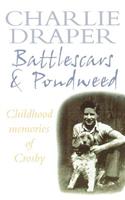 Battlescars and Pondweed