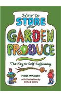 How to Store Your Garden Produce: A Key to Self-Sufficiency