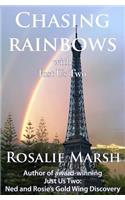 Chasing Rainbows