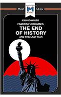 An Analysis of Francis Fukuyama's The End of History and the Last Man: (The Macat Library)