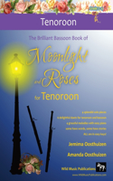 Brilliant Bassoon book of Moonlight and Roses for Tenoroon