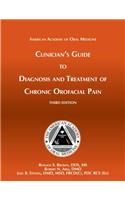 Clinician's Guide Diagnosis and Treatment of Chronic Orofacial Pain