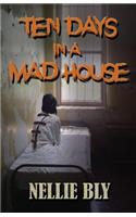 Ten Days in A Madhouse