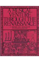 Musical Venture Through the Renaissance