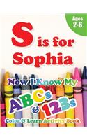 S is for Sophia