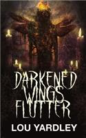 Darkened Wings Flutter