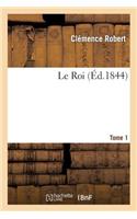 Roi. Tome 1