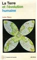 Terre Et L'Evolution Humaine (La)