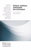 Ethique, Politique, Philosophie Des Techniques