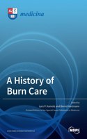 History of Burn Care