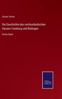 Geschichte des reichsständischen Hauses Ysenburg und Büdingen